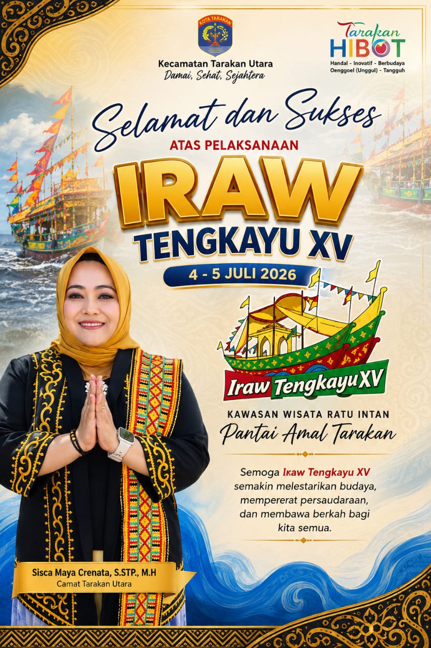 Selamat dan Sukses Atas Pelaksanaan Seluruh Rangkaian Iraw Tengkayu XV